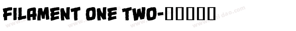Filament One Two字体转换